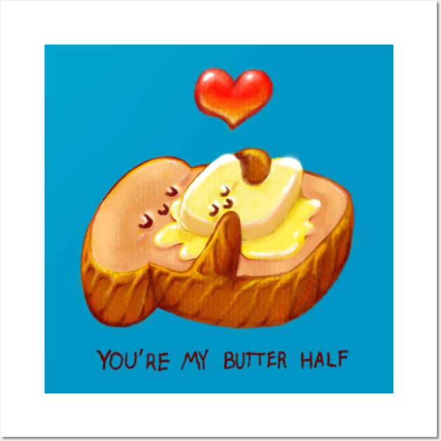 You’re my butter half Wall Art by SailorAnna07